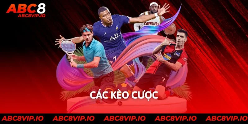 Các kèo cược