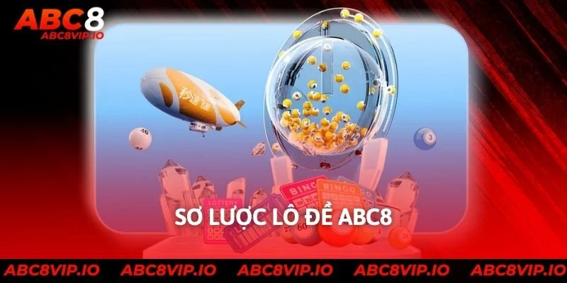 Sơ lược lô đề ABC8