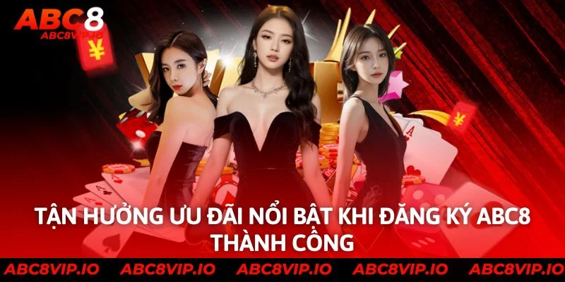 Ưu đãi khi đăng ký ABC8