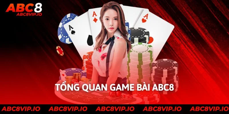 Tổng quan game bài ABC8